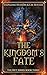 The Kingdom’s Fate by Stephanie Hudson