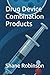Drug Device Combination Products by Shane Robinson