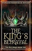 The King’s Betrayal