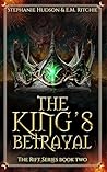The King’s Betrayal