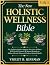 The New Holistic Wellness B...