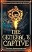 The General’s Captive (The ...