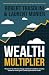 Wealth Multiplier: The prov...