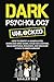 Dark Psychology Unlocked by Shaler Red