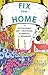 Fix Your Home: The Sustainable Art of Patching, Plumbing, and Repairing