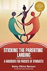 Sticking the Parenting Landing: A Handbook for Parents of Gymnasts