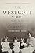 The Westcott Story: Volume ...