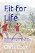 Fit for Life: The Ultimate Guide to Staying Fit, Flexible, and Fearless at Any Age with Zen Yoga, Tai Chi, and Meditation