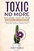 Toxic No More: Reclaiming Y...