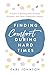 Finding Comfort During Hard Times: A Guide to Healing after Disaster, Violence, and Other Community Trauma