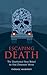 Escaping Death - The Unauth...
