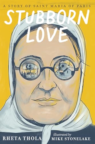 Stubborn Love: A Story of Saint Maria of Paris (Paperback)
