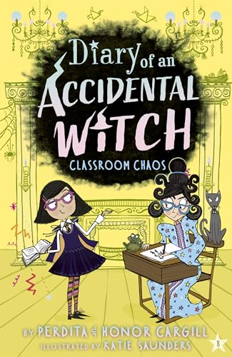 Classroom Chaos (Diary of an Accidental Witch Book 8)