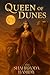 Queen of the Dunes: A Tale ...