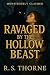 Ravaged By The Hollow Beast by R.S. Thorne