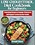 LOW CHOLESTEROL Diet Cookbo...