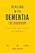 Dealing with Dementia - The...