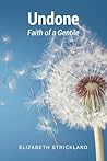 Undone: Faith of a Gentile