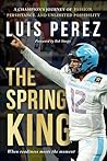 The Spring King by Luis Perez