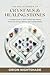 The Encyclopedia of Crystals and Healing Stones by Orion Nightshade