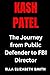 Kash Patel: The Journey from Public Defender to FBI Director