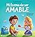 Mi forma de ser Amable: Libro ilustrado acerca del Amor hacia los Demás, la Empatía y la Inclusión Cuentos infantiles en español (My Way) (Spanish Edition)