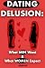 The Dating Delusion: What M...