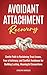 Avoidant Attachment Recover...