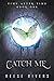Catch Me (Time After Time #1)