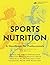 Sports Nutrition: A Handboo...
