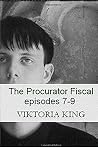 The Procurator Fiscal by Viktoria King The Procurator Fiscal by Viktoria King