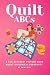 Quilt ABCs by Daisy Reed