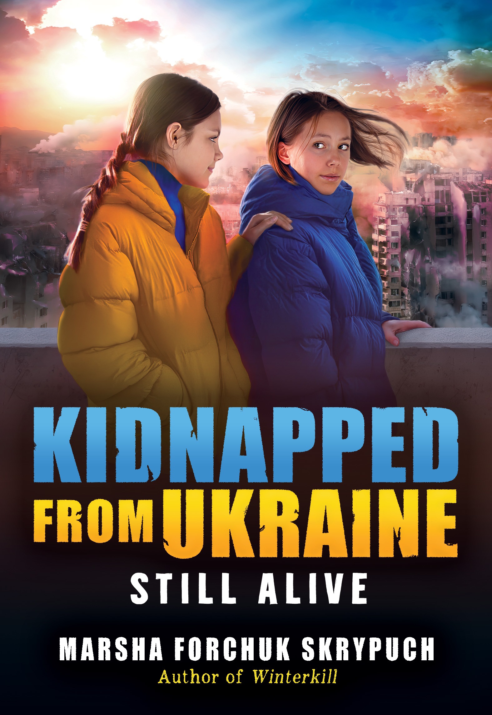 Still Alive (Kidnapped From Ukraine #3)