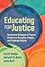 Educating for Justice by Scott Seider
