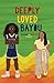 Deeply Loved Bayou: Simone & Nala's Story (The Br Bayou)