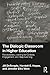 The Dialogic Classroom in Higher Education