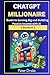 ChatGPT Millionaire : Guide...