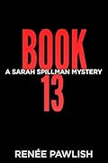 Sarah Spillman Book Thirteen