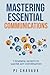 Mastering Essential Communi...