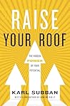 Raise Your Roof: ...