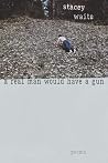 A Real Man Would ...