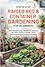 STEP BY STEP RAISED BED & CONTAINER GARDENING FOR BEGINNERS by J.J. Roman