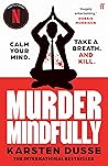 Murder Mindfully