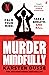 Murder Mindfully