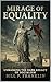 The Mirage of Equality by Bill Franklin