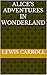 Alice's Adventures in Wonde...