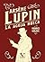 Arsène Lupin: La aguja hueca (Narrrativa) (Spanish Edition)