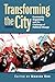 Transforming the City: Comm...