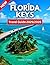 Florida Keys Travel Guide 2...