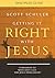 Getting it Right with Jesus...